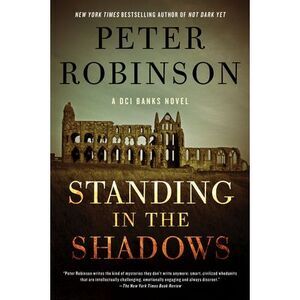 Standing in the Shadows -- Peter Robinson